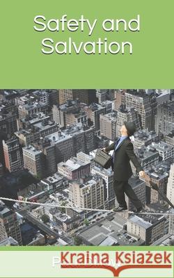 Safety and Salvation Paul E Dillow   9798529064016 Independently Published