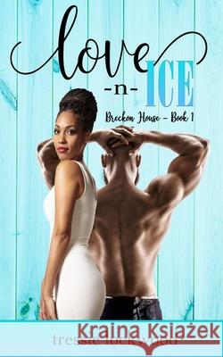Love -n- Ice Lockwood Tressie Lockwood 9798529388907