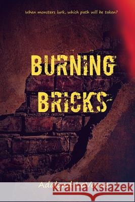 Burning Bricks LaVerne Adalynd LaVerne 9798529470190