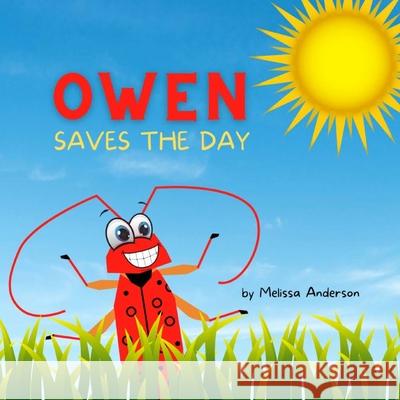 Owen Saves the Day Melissa Anderson 9798529666364