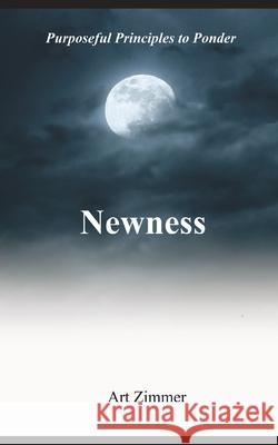 Newness: Purposeful Principles to Ponder Maluth, John Monyjok 9798529846391