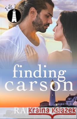 Finding Carson: Falls Village Collection Lake, Rae B. 9798529908563 Independently published