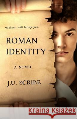 Roman Identity J U Scribe 9798530113949 Independently Published
