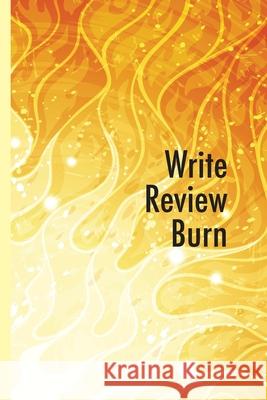 Write Review Burn: Write Review Burn (Sun) Jme Designs 9798530292538