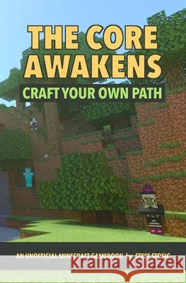 The Core Awakens: Craft Your Own Path Steff Stosic 9798530558719 Independently Published