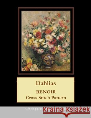 Dahlias: Renoir Cross Stitch Pattern George, Kathleen L. 9798530760242 Independently Published