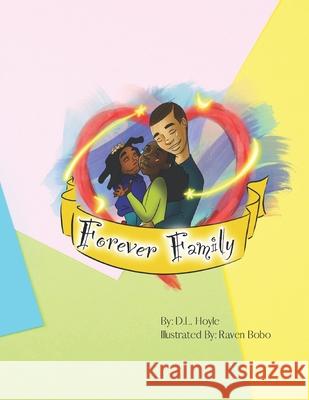 Forever Family Hoyle D. L. Hoyle 9798530832413 Independently published