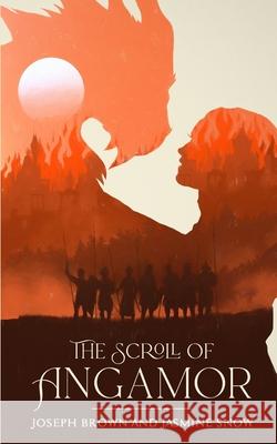 The Scroll of Angamor Brown Joseph Brown 9798530973949