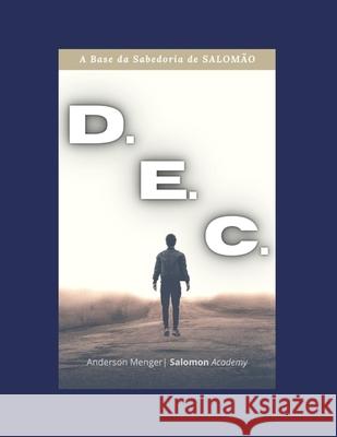 D.E.C: A base da sabedoria de Salomão Academy, Salomon 9798531475978