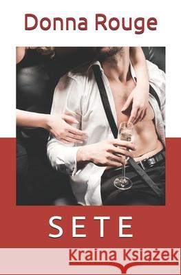 Sete Donna Rouge 9798531495358 Independently Published