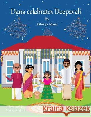 Dana celebrates Deepavali Dhivya Mani 9798531538994