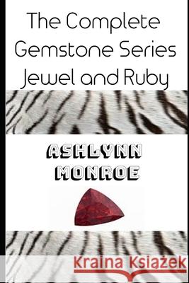 Jewel and Ruby Ashlynn Monroe 9798531636898