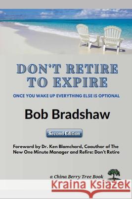 Don't Retire To Expire: 