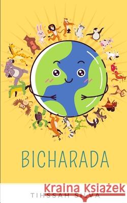 Bicharada Tihssah Silva 9798532197107 Independently Published