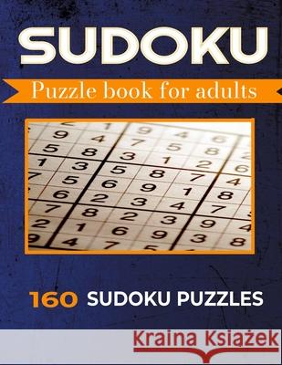 Sudoku Puzzle Book for Adults: 160 Medium Sudoku Puzzles A L Creations 9798532353541 Independently Published