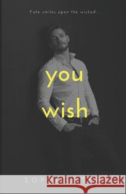 You Wish: A High School Reverse Harem Romance Sophie Stern 9798532413429 Independently Published