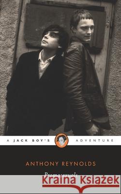 The Promosexuals. Reynolds Anthony Reynolds 9798532621138