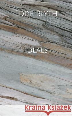 Ideals Edde Blyth 9798532681668