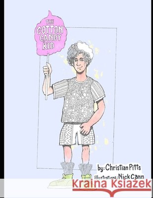 The Cotton Candy Kid Christian Pitts, Nick Cann 9798532696006
