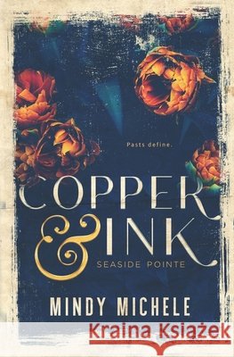 Copper & Ink Michele G Miller Mindy Hayes Mindy Michele 9798532936515