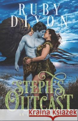 Steph's Outcast: A SciFi Alien Romance Dixon, Ruby 9798533005326