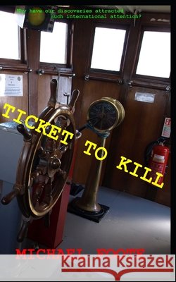 Ticket to Kill Michael L Foote 9798533190183