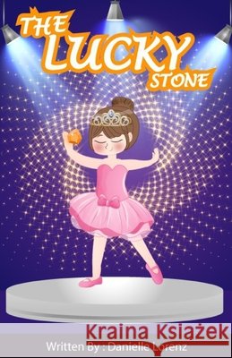 The Lucky Stone Danielle Lorenz 9798533345347