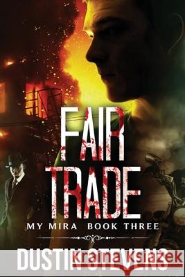 Fair Trade: A Thriller Stevens, Dustin 9798533540865