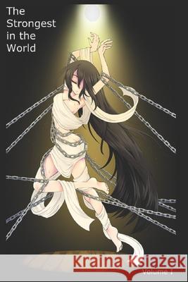 The Strongest in the World: Volume I Robert Butler 9798533559737