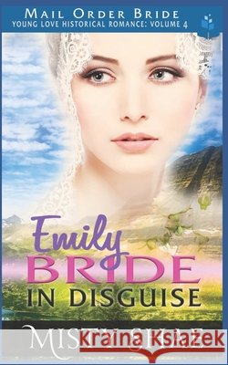 Emily - Bride in Disguise Shae Misty Shae 9798533607698 Independently published