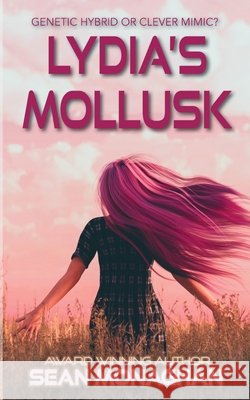 Lydia's Mollusk Sean Monaghan 9798533659048 Independently Published