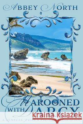 Marooned With Darcy: A Pride & Prejudice Variation Abbey North 9798533863995 Independently Published