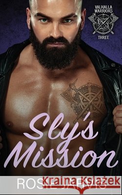 Sly's Mission Rosie Jarvis 9798533923255