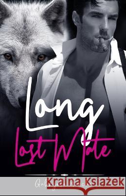 Long Lost Mate Gabrijela Fouche'   9798533970976