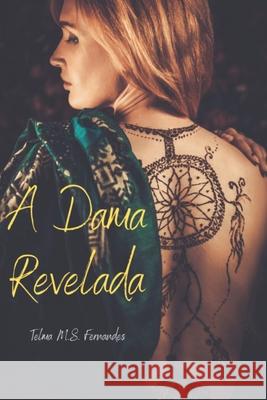 A Dama Revelada Fernandes Telma Monteiro Fernandes 9798534101263