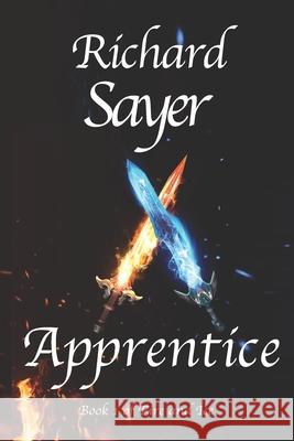 Apprentice Richard Sayer 9798534465402