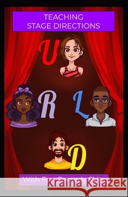 Teaching Stage Directions: With Fun Comedy Skits DM Larson 9798534911664