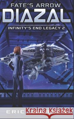 Fate's Arrow: Diazal Eric Warren 9798534981056