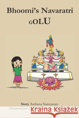 Bhoomi's Navaratri Golu Narayanan Archana Narayanan 9798535281018 Independently published