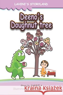 Deeno's Doughnut tree Nannila Jai Rathna, Grandpa Mohan J 9798535288673 Independently Published