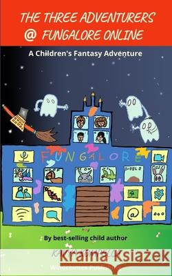 The Three Adventurers at Fungalore Online Kompella Kavya Kompella 9798535371955 Independently published