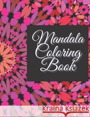 Mandalla Coloring Book Melody Frink, Tiffany Griffin 9798535629094 Independently Published