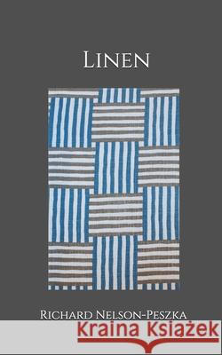 Linen Richard Nelson-Peszka 9798535702438