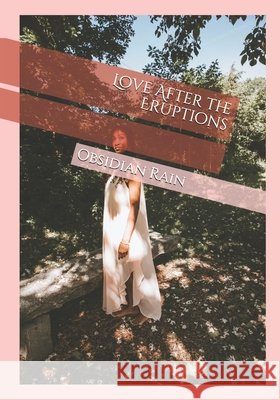Love After the Eruptions Obsidian Rain 9798535723822