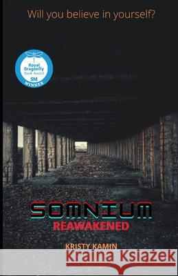 Somnium Reawakened Kristy Kamin 9798535915975 Independently Published