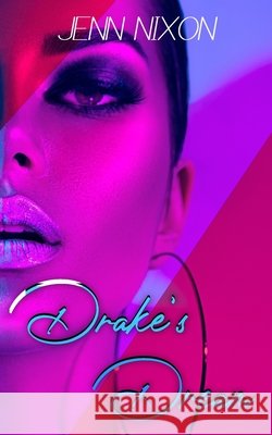 Drake's Dream Nixon Jenn Nixon 9798536241776
