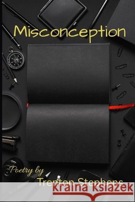 Misconception Trenton Stephens 9798536270325
