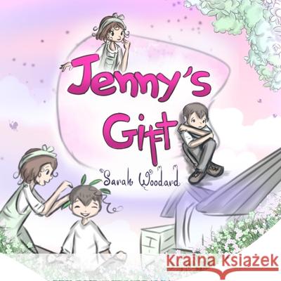 Jenny's Gift Sarah Woodard, Carlos Lopez 9798536642511 Independently Published