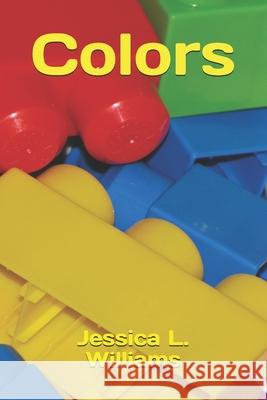 Colors Jessica L Williams 9798536762653
