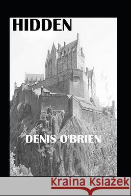Hidden Denis O'Brien 9798536786185